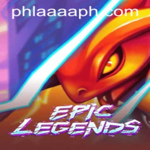 EpicLegends: Navigating a New Era in AAAA PH Gaming